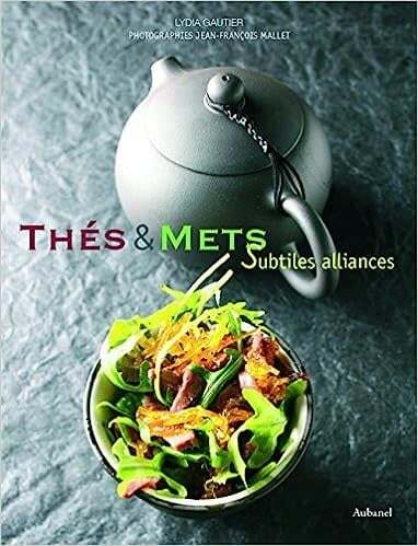 Livre d'occasion - Thés & mets. Subtiles alliances - Lydia Gautier, Jean-François Mallet