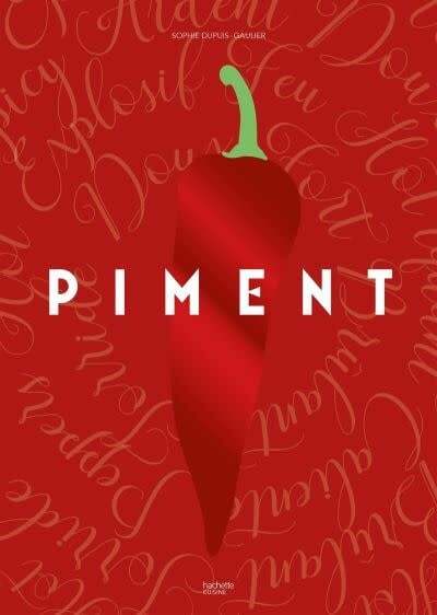 Piment - Sophie Dupuis-Gaulier