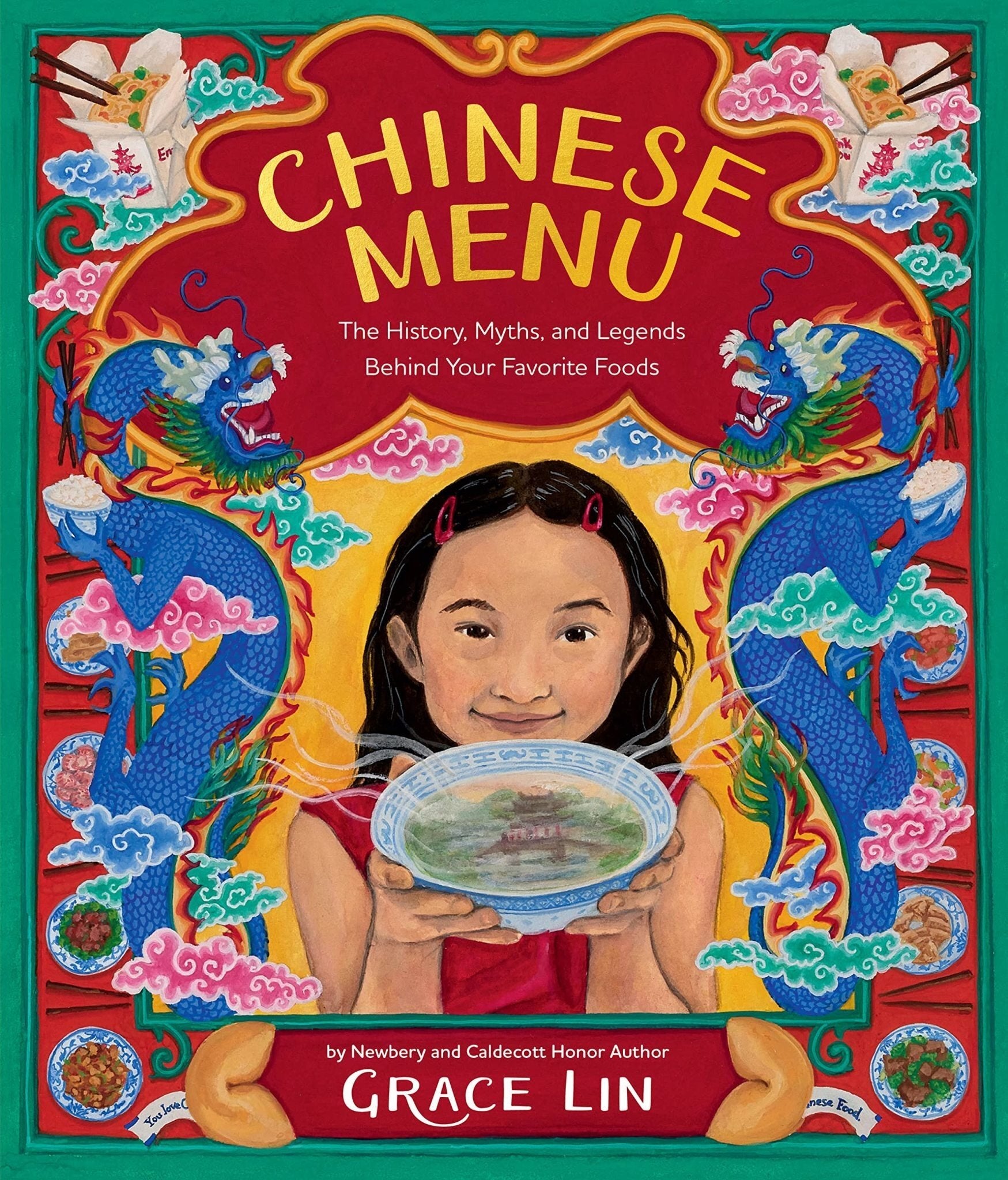 Chinese Menu: The History, Myths, and Legends Behind Your Favorite Foods - Grace Lin