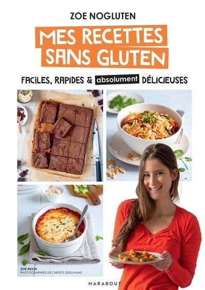 Mes recettes sans gluten : faciles, rapides & absolument délicieuses - Zoe Reich, Christl Exelmans