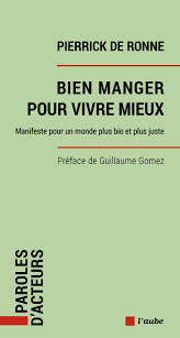 Bien manger pour vivre mieux - Pierrick De Ronne