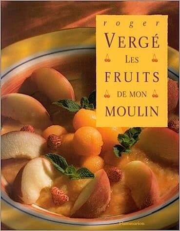 Livre d'occasion - Les fruits de mon moulin - Roger Vergé