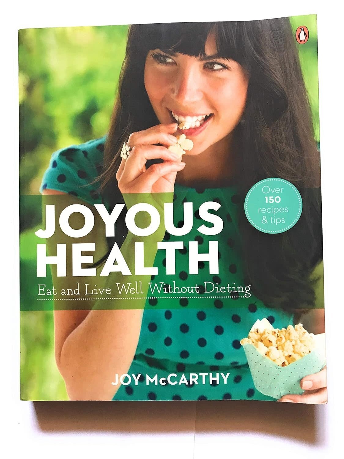 Livre d'occasion - Joyous Health: Eat And Live Well Without Dieting - Joy McCarthy