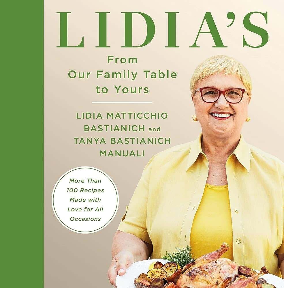 Lidia's From Our Family Table to Yours  - Lidia Matticchio Bastianich, Tanya Bastianich Manuali