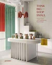 Think big - Shop small - Gestalten