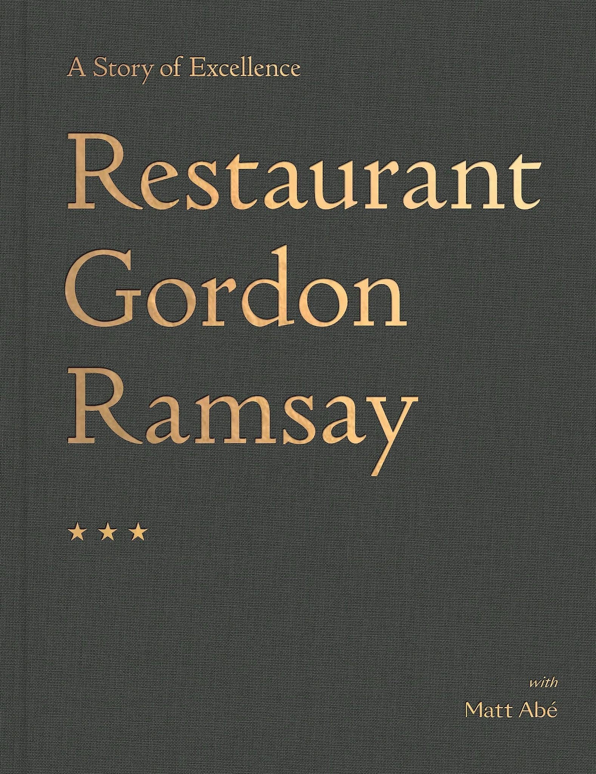 Restaurant Gordon Ramsay: A Story of Excellence - Gordon Ramsay