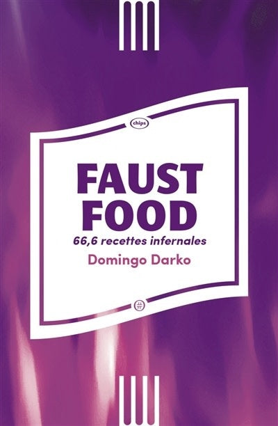 Faust food : 66,6 recettes infernales - Domingo Darko
