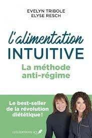 L'alimentation intuitive : la méthode anti-régime - Evelyn Tribole | Elyse Resch