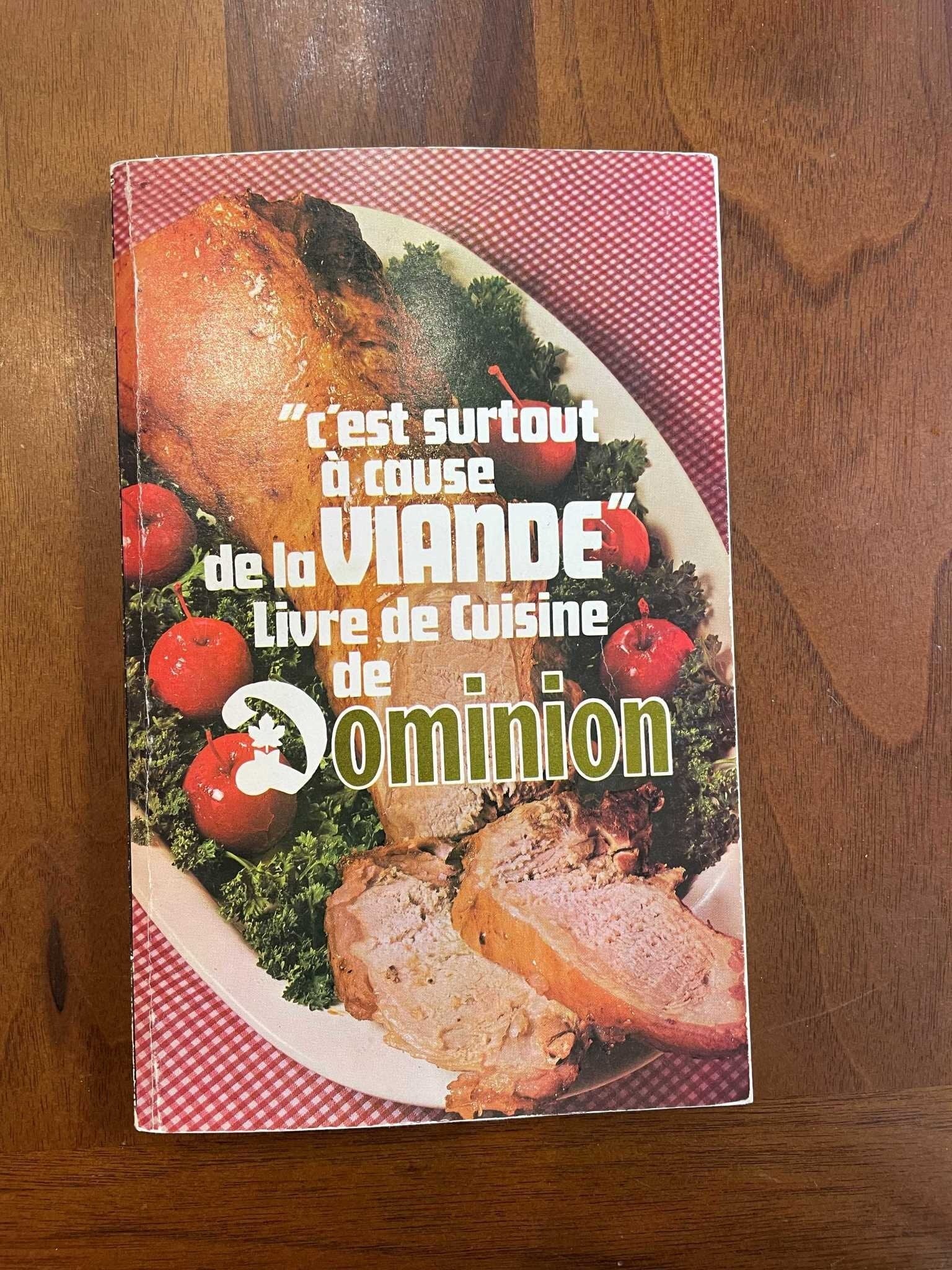 Livre d'occasion - "C'est surtout à cause de la viande" - Livre de cuisine de Dominion