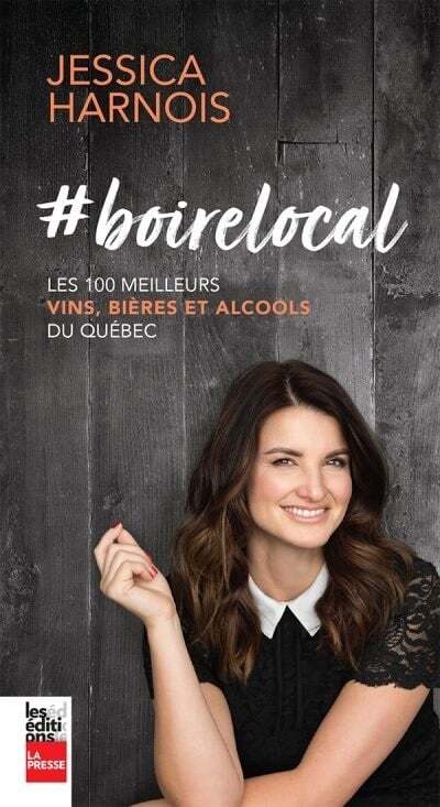 #boirelocal : les 100 meilleurs vins, bières et alcools du Québec - Jessica Harnois