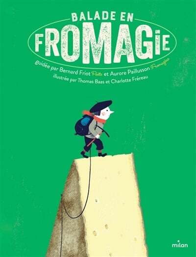 A Stroll Through a Cheese Factory - Bernard Friot, Aurore Paillusson