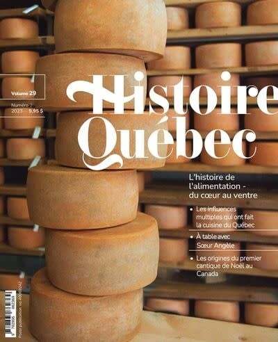Histoire Québec, vol. 29 no. 2, L'histoire de l’alimentation - du cœur au ventre - Jean Rey-Regazzi ,  Louise Douville, Roxane Martineau