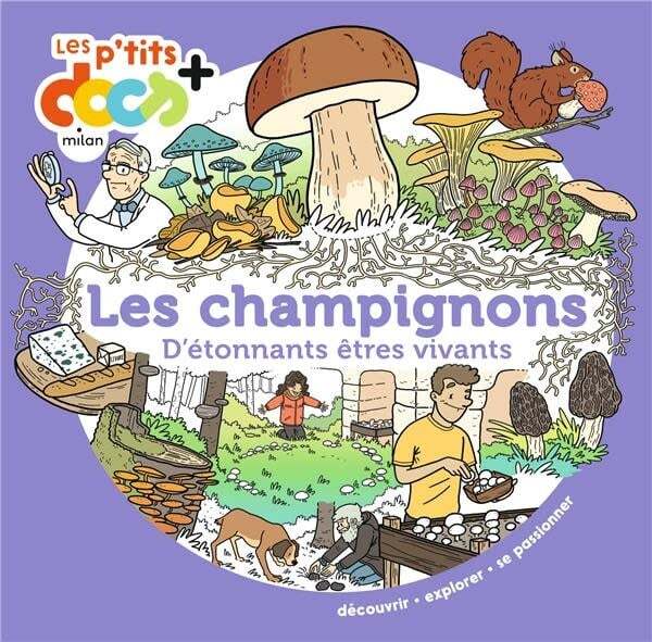Les champignons : d'étonnants êtres vivants - Stéphanie Ledu , Nicolas Haverland