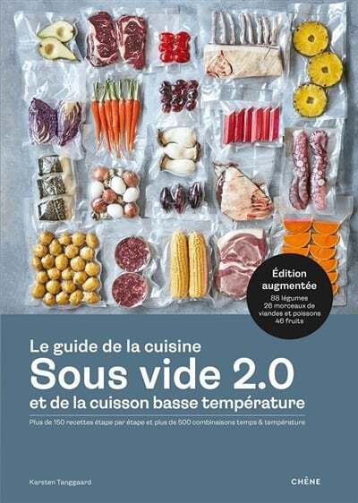 Le guide de la cuisine sous-vide 2.0 et de la cuisine basse température - Karsten Tanggaard