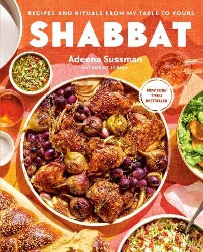 Shabbat: Recipes and Rituals from My Table to Yours - Adeena Sussman