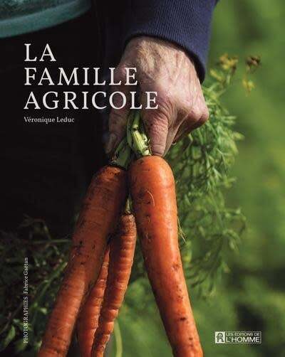 The Farming Family - Véronique Leduc