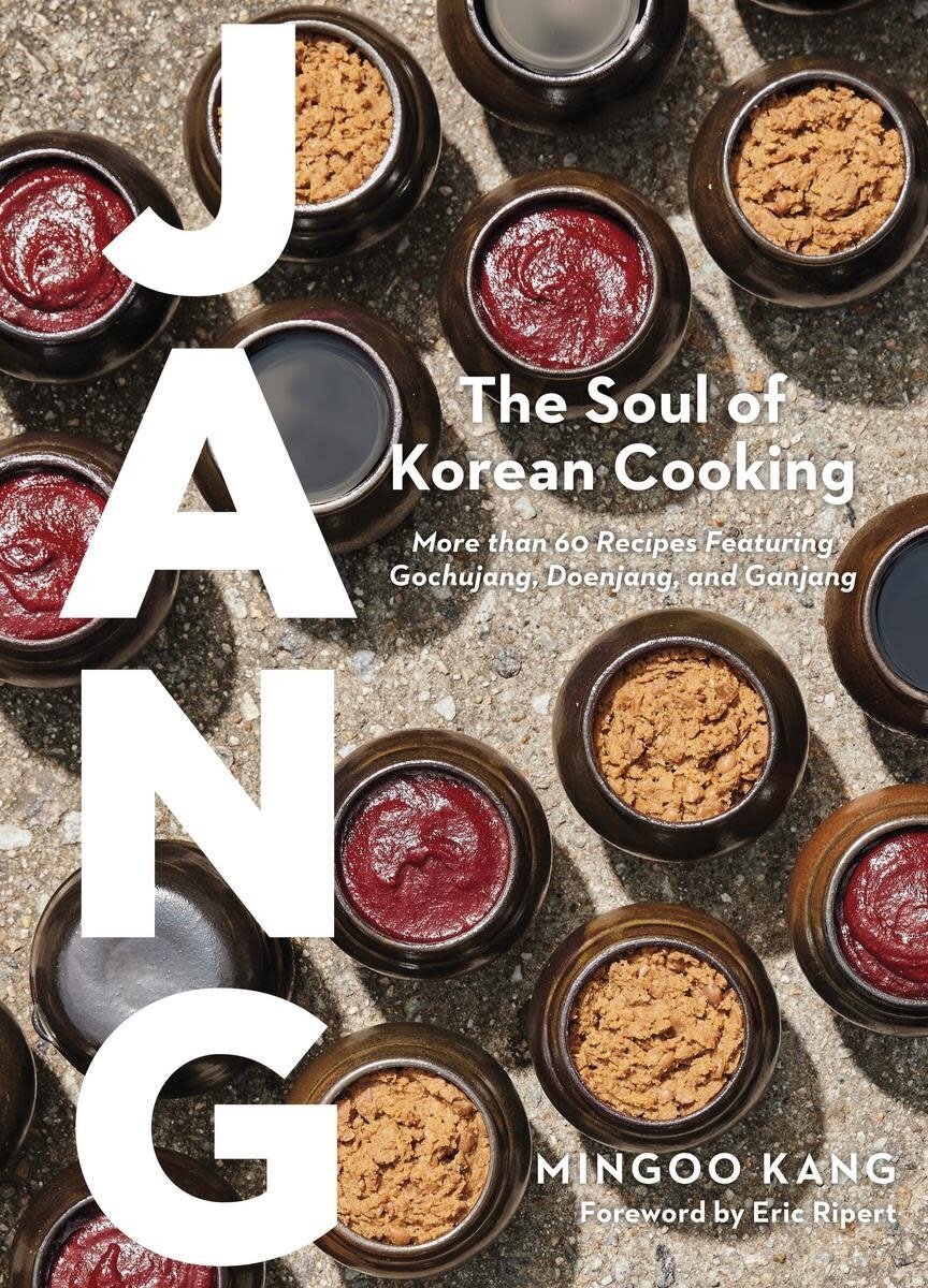 Jang: The Soul of Korean Cooking - Mingoo Kang, Joshua David Stein, Nadia Cho
