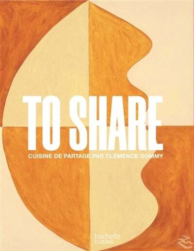 To share: sharing cuisine - Clémence Gommy 
