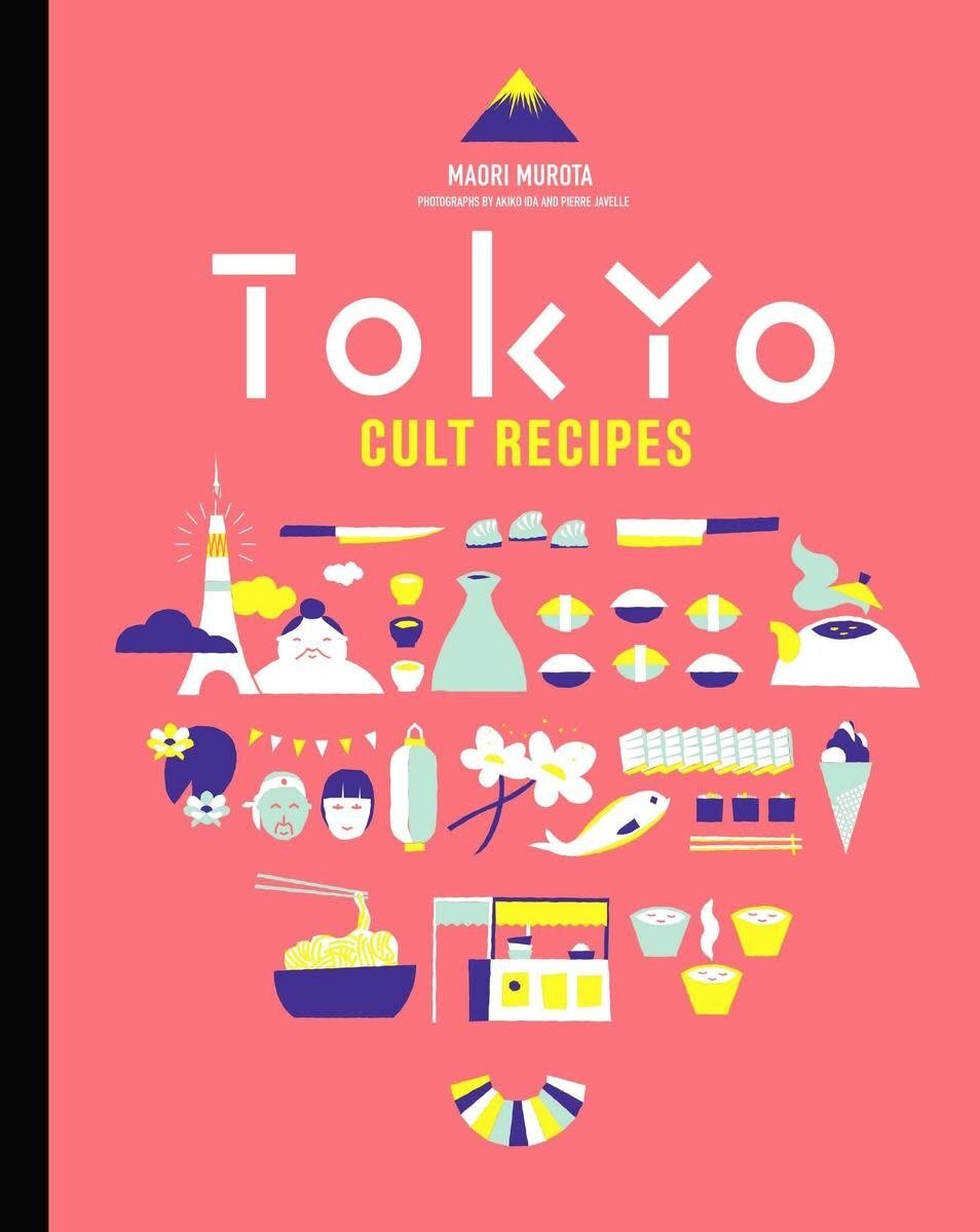 Tokyo Cult Recipes - Compact Edition - Maori Murota