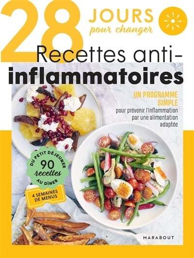 28 jours pour changer : Recettes anti-inflammatoires - Collectif