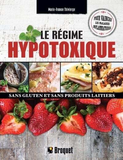 The low-toxin, gluten-free and dairy-free diet - Marie-France Thivierge