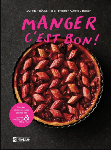 Manger c'est bon! - Sophie Prégent et la Fondation Autiste et majeur