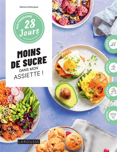 Moins de sucre dans mon assiette ! - Sabrina Debusquat