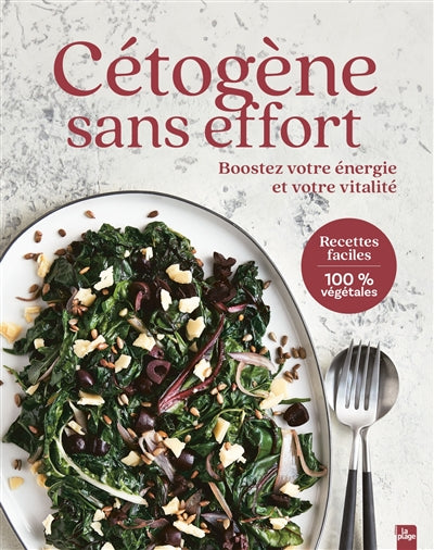 Effortless Keto: Boost Your Energy and Vitality: Easy 100% Plant-Based Recipes - Collective