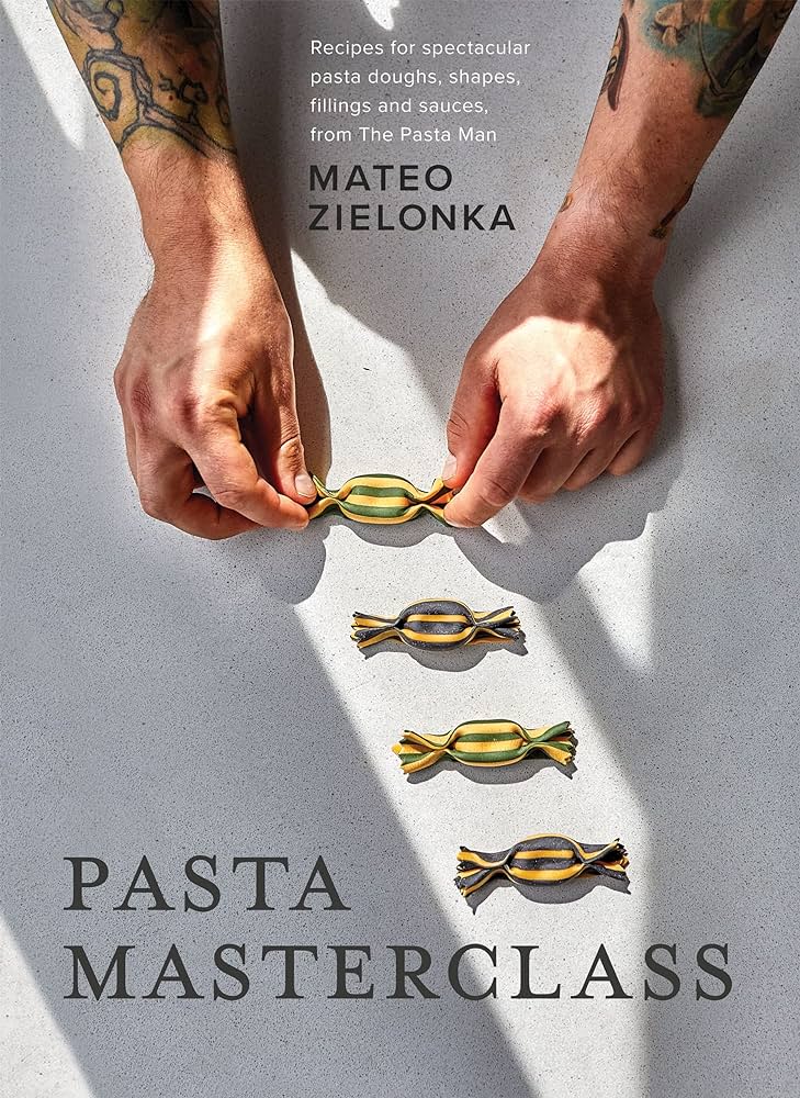 Pasta masterclass : des recettes de pâtes, de farces et de sauces spectaculaires - The Pasta Man - Mateo Zielonka