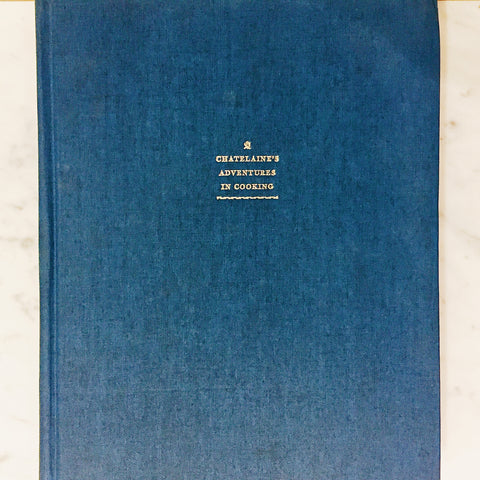 Livre d'occasion - Chatelaine's Adventures in Cooking