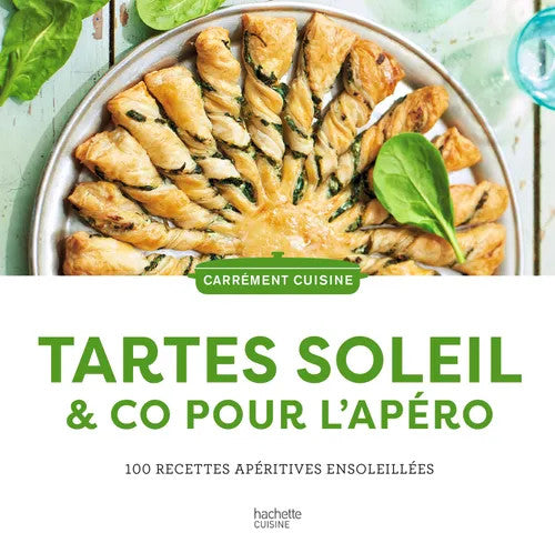 Sun-kissed tarts &amp; more for appetizers: 100 sunny appetizer recipes - Collective