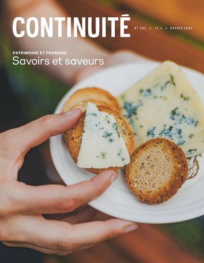 Continuité #181 - Patrimoine et fromage: Savoirs et saveurs