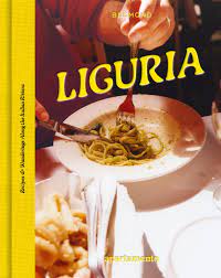 Liguria - Recipes & Wandering along the Italian Riviera