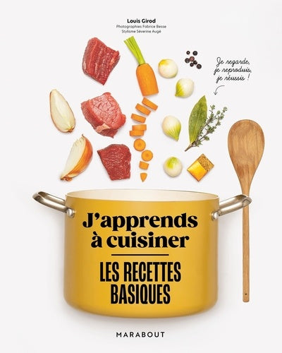 Les recettes basiques : j'apprends à cuisiner - Louis Girod