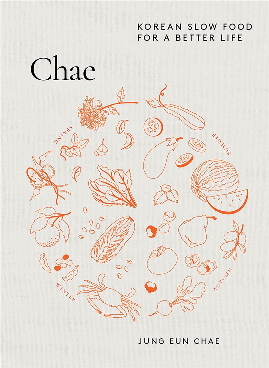 Chae Korean slow food for a better life - Jung Eun Chae