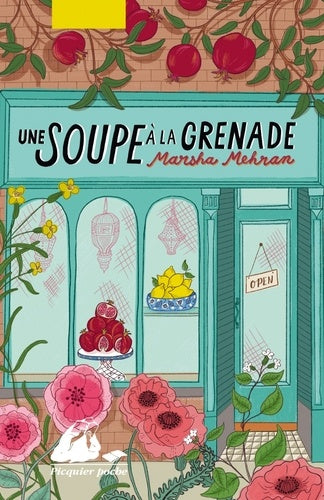 Une soupe à la grenade - Marsha Mehran
