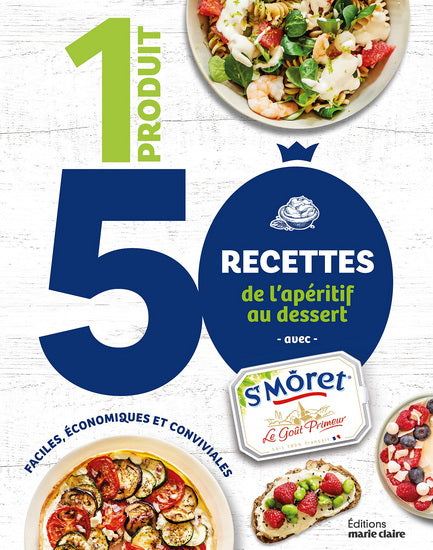 1 produit 50 recettes : avec St Môret