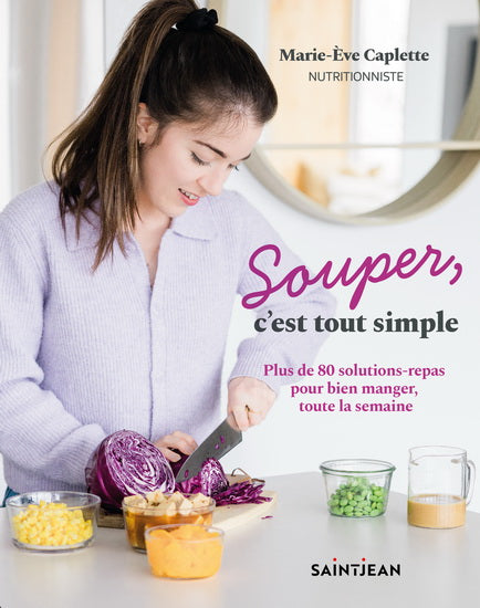 Dinner is very simple - Marie-Ève ​​Caplette