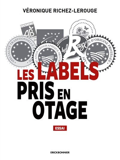 Les labels pris en otages - Véronique Richez-Lerouge