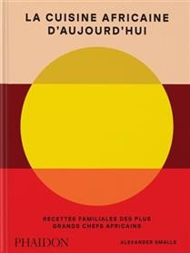 La cuisine africaine aujourd'hui - Alexander Smalls