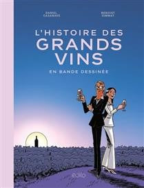 L'histoire des grands vins en bande dessinée - Benoist Simmat
