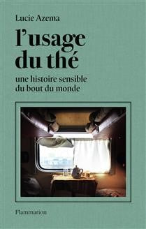 The Use of Tea - Lucie Azema