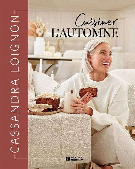 Cuisiner l'automne - Cassandra Loignon