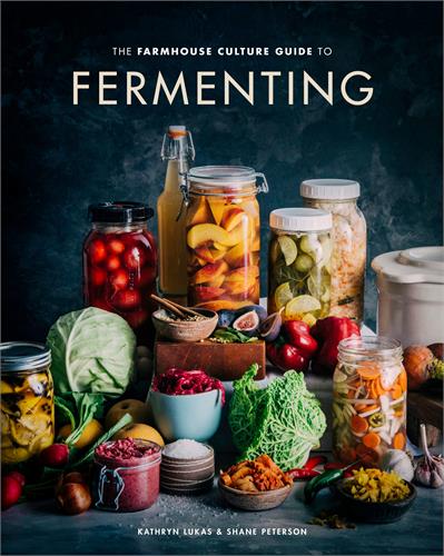 The Farmhouse Culture Guide to Fermenting - Kathryn Lukas