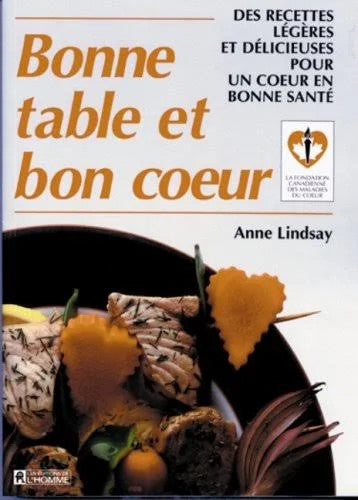 Used book - Good food and a good heart - Anne Lindsay