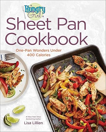 Hungry Girl Sheet Pan Cookbook - Lisa Lillien