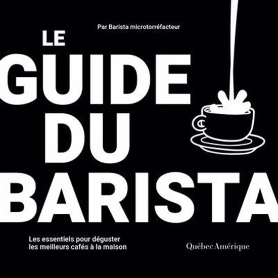 Le guide du barista - Barista microtorréfacteur