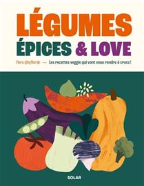 Légumes, épices and love - Flora B.