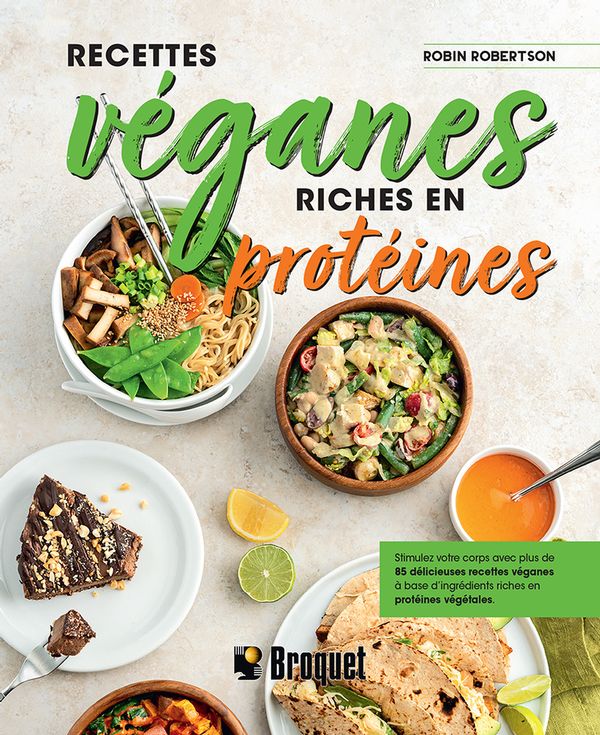Recettes véganes riches en protéines - Robertson Robin