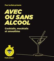 Avec ou sans alcool - Pour les nuls facile et bon !